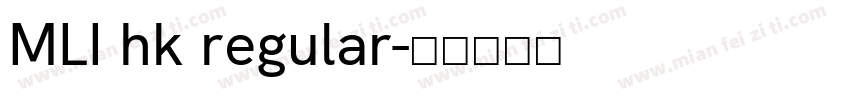 MLI hk regular字体转换